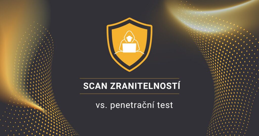 scan zranitelnosti vs. penetrační test