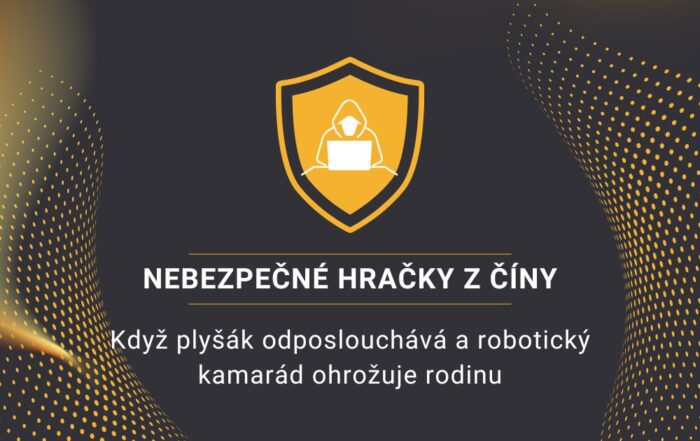 Nebezpečné hračky z Číny: Když plyšák odposlouchává a robotický kamarád ohrožuje rodinu